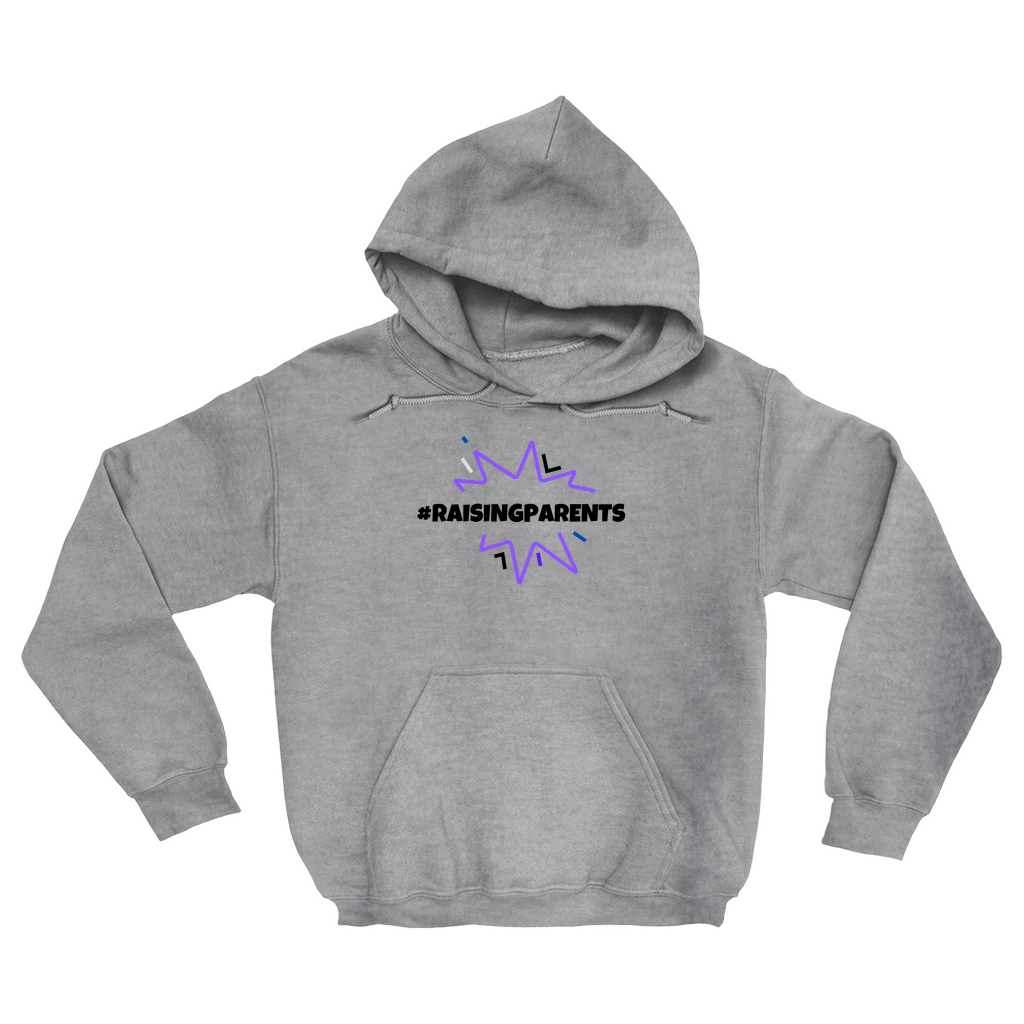 Raising Parents Hoodies (No-Zip/Pullover) Unisex